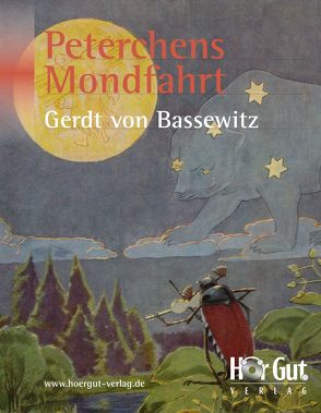 Peterchens Mondfahrt von Bassewitz,  Gerdt von