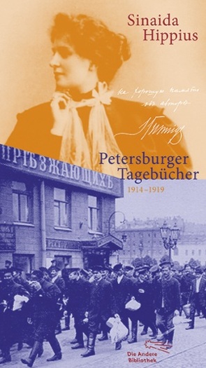 Petersburger Tagebücher 1914-1919 von Eberspächer,  Bettina, Ebert,  Christa, Ettinger,  Helmut, Hippius,  Sinaida