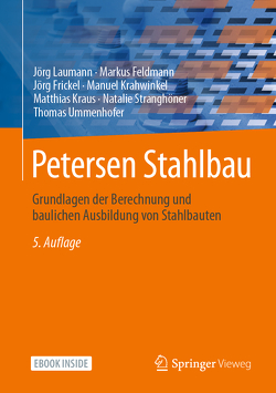 Petersen Stahlbau von Feldmann,  Markus, Frickel,  Jörg, Krahwinkel,  Manuel, Krauß,  Matthias, Laumann,  Jörg, Stranghöner,  Natalie, Ummenhofer,  Thomas