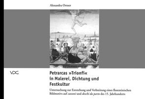 Petrarcas Trifoni in Malerei, Dichtung und Festkultur von Ortner,  Alexandra