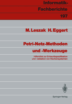 Petri-Netz-Methoden und -Werkzeuge von Eggert,  Horst, Leszak,  Marek