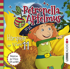 Petronella Apfelmus – Hörspiele zur TV-Serie 11 von Bierstedt,  Detlef, Bonalana,  Ranja, Diverse, Karrenbauer,  Katy, Koch,  Michael-Che, Neudert,  Cornelia, Städing,  Sabine