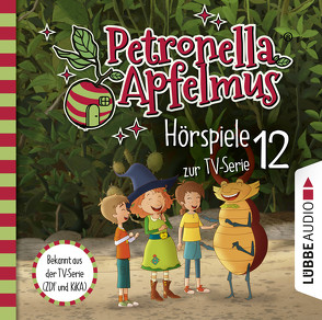 Petronella Apfelmus – Hörspiele zur TV-Serie 12 von Bierstedt,  Detlef, Bonalana,  Ranja, Diverse, Karrenbauer,  Katy, Koch,  Michael-Che, Neudert,  Cornelia, Städing,  Sabine