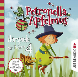 Petronella Apfelmus – Hörspiele zur TV-Serie 4 von Ahe,  Antje von der, Apfelmus,  Petronella, Bierstedt,  Detlef, Bonalana,  Ranja, Bonalana,  Valentina, Endemann,  Jannik, Hadad,  Ben, Karrenbauer,  Katy, Koch,  Michael-Che, Stappenbeck,  Erik, Weigert,  Jacob