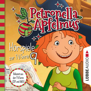 Petronella Apfelmus – Hörspiele zur TV-Serie 9 von Ahe,  Antje von der, Apfelmus,  Petronella, Bierstedt,  Detlef, Bonalana,  Ranja, Bonalana,  Valentina, Endemann,  Jannik, Hadad,  Ben, Karrenbauer,  Katy, Koch,  Michael-Che, Städing,  Sabine, Stappenbeck,  Erik, Weigert,  Jacob