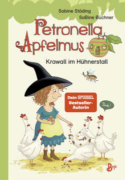 Petronella Apfelmus – Krawall im Hühnerstall von Städing,  Sabine