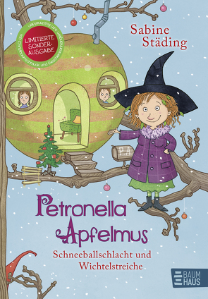 Petronella Apfelmus – Schneeballschlacht und Wichtelstreiche (limitierte Sonderausgabe) von Büchner,  Sabine, Städing,  Sabine