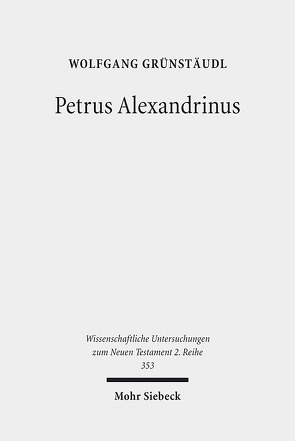 Petrus Alexandrinus von Grünstäudl,  Wolfgang