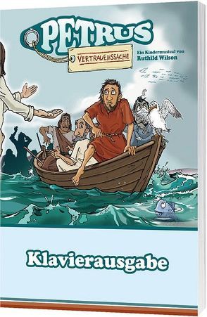 Petrus – Vertrauenssache (Klavierausgabe) von Jost,  Helmut, Wilson,  Ruthild
