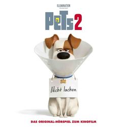 Pets 2 von Desplat,  Alexandre, Karallus,  Thomas, Lynch,  Brian, Schaff,  Frank