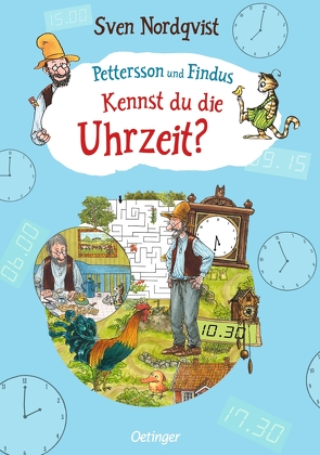 Pettersson und Findus. Kennst du die Uhrzeit? von Nordqvist,  Sven