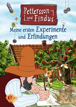 Pettersson und Findus: Meine ersten Experimente und Erfindungen von Nordqvist,  Sven