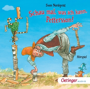 Pettersson und Findus. Schau mal, was ich kann, Pettersson! von Doerries,  Maike, Faber,  Dieter, Hammersen,  Elisa, Maire,  Fred, Maire,  Laura, Metzler,  Angela, Nordqvist,  Sven, Oberpichler,  Frank, Singer,  Theresia, Strambowski,  Ilse, Wawrczeck,  Jens, Wolter,  Katharina