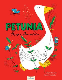 Petunia: Petunia von Duvoisin,  Roger, Ludwig,  Sabine