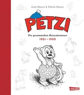 Petzi – Die gesammelten Reiseabenteuer 1 von Hansen,  Carla, Hansen,  Vilhelm, Pröfrock,  Nora