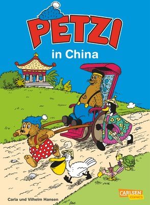 Petzi: Petzi in China von Floto,  Helga, Hansen,  Carla, Hansen,  Vilhelm, Sörensen,  Hanna