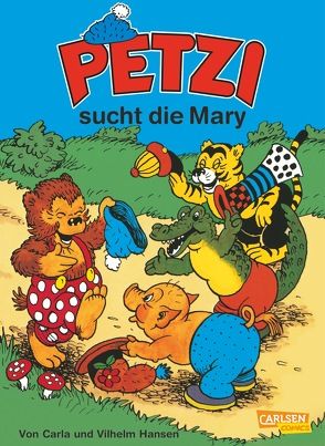 Petzi: Petzi sucht die Mary von Hansen,  Carla, Hansen,  Vilhelm