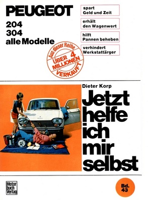 Peugeot 204 / 204 Diesel / 304 von Korp,  Dieter