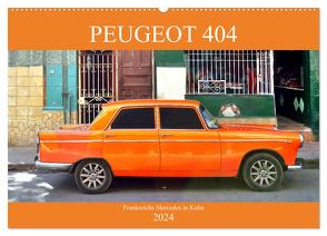 PEUGEOT 404 – Frankreichs Mercedes in Kuba (Wandkalender 2024 DIN A2 quer), CALVENDO Monatskalender von von Loewis of Menar,  Henning