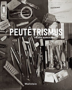 Peutêtrismus. Franz Burkhardt von Duschmalé-Oeri,  Sabine, Kumpfmüller,  Michael, Magnaguagno,  Guido, Reckert,  Annett, Stiftung Niedersachsen, Zilch,  Harriet