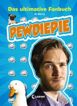 PewDiePie – Das ultimative Fanbuch von Bauroth,  Jeannette, Berry,  Jo