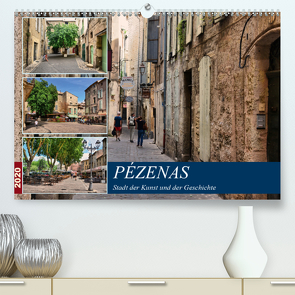 Pézenas – Stadt der Kunst und der Geschichte (Premium, hochwertiger DIN A2 Wandkalender 2020, Kunstdruck in Hochglanz) von Bartruff,  Thomas