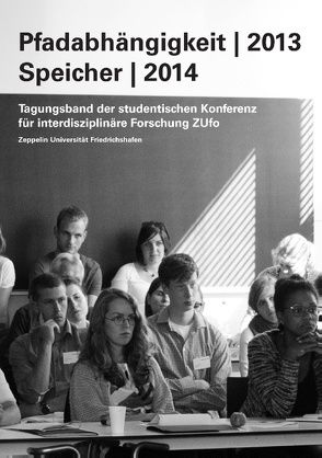 Pfadabhängigkeit | 2013 Speicher | 2014 von Zeppelin Universität