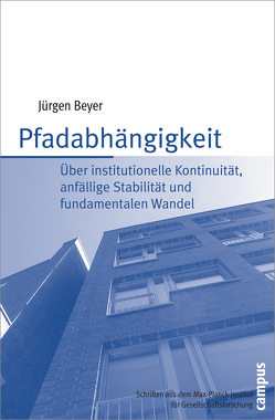 Pfadabhängigkeit von Beyer,  Jürgen