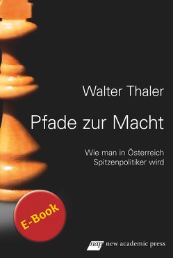 Pfade zur Macht von Thaler,  Walter