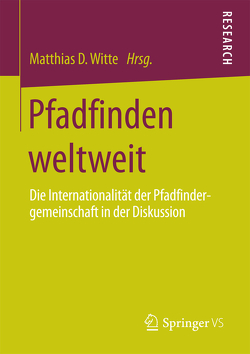 Pfadfinden weltweit von Witte,  Matthias D