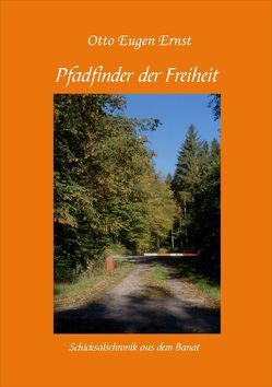 Pfadfinder der Freiheit von Ernst,  Otto Eugen