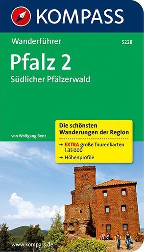 KOMPASS Wanderführer Pfalz 2, Südlicher Pfälzerwald von Benz,  Wolfgang