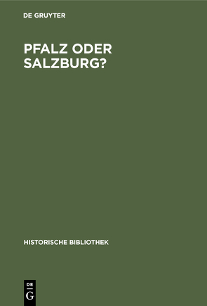 Pfalz oder Salzburg? von Sahrmann,  Adam