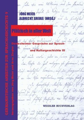 Pfälzisch in aller Welt von Greule,  Albrecht, Meier,  Jörg