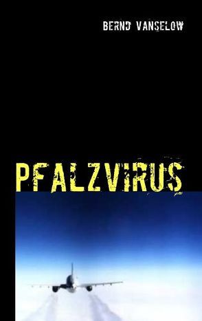 Pfalzvirus von Vanselow,  Bernd