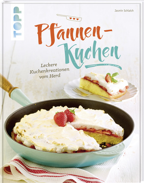 Pfannen-Kuchen von Schlaich,  Jasmin