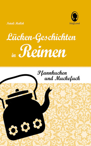 Pfannkuchen und Muckefuck – Lücken-Geschichten in Reimen für Senioren von Mallek,  Natali