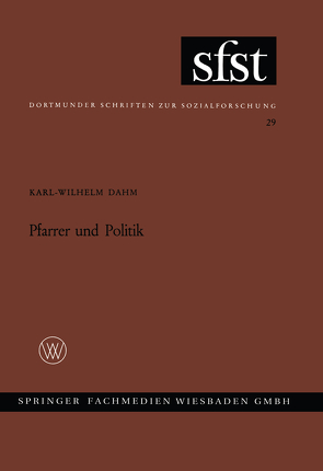 Pfarrer und Politik von Dahm,  Karl-Wilhelm