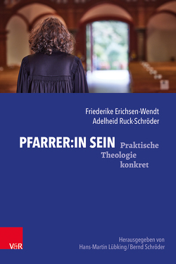 Pfarrer:in sein von Erichsen-Wendt,  Friederike, Lübking,  Hans-Martin, Ruck-Schröder,  Adelheid, Schroeder,  Bernd, Vos,  Christiane de