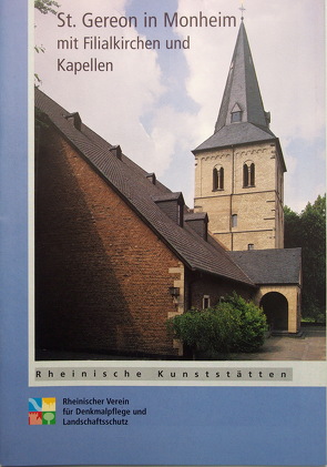 Pfarrkirche St. Gereon in Monheim mit Filialkirchen und Kapellen von Pohlmann,  Rudolf, Wiemer,  Karl P