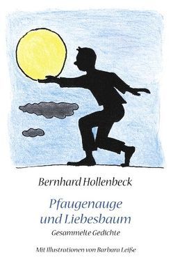 Pfauenauge und Liebesbaum von Hollenbeck,  Bernhard