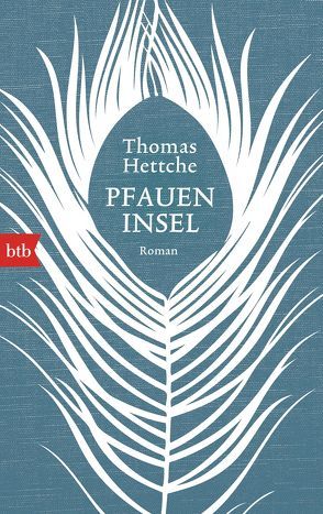 Pfaueninsel von Hettche,  Thomas