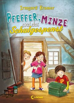 Pfeffer, Minze und das Schulgespenst von Eimer,  Petra, Kramer,  Irmgard