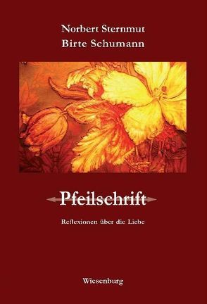 Pfeilschrift von Schumann,  Birte, Sternmut,  Norbert