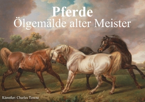 Pferde • Ölgemälde alter Meister (Posterbuch DIN A3 quer) von Stanzer,  Elisabeth