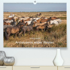 Pferde – Andalusiens wilder Westen (Premium, hochwertiger DIN A2 Wandkalender 2023, Kunstdruck in Hochglanz) von Gumm,  Monica