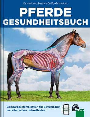 Pferde Gesundheitsbuch von Dülffer-Schneitzer,  Dr. med. vet. Beatrice