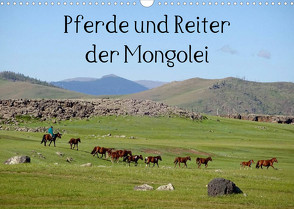 Pferde und Reiter der Mongolei (Wandkalender 2023 DIN A3 quer) von Sys,  Pu