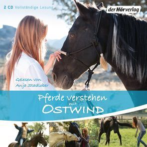 Pferde verstehen mit Ostwind von Frei,  Simon, Fruck,  Wolf-Dietrich, Nottny,  Alexander, Schmidt,  Almut, Stadlober,  Anja