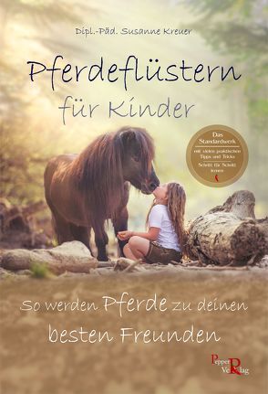 Pferdeflüstern für Kinder von Kreuer,  Susanne